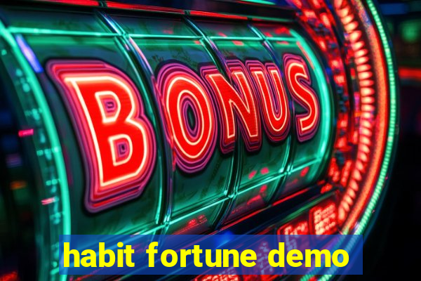 habit fortune demo